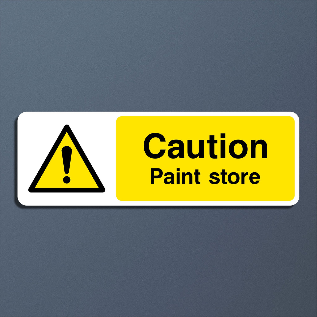 Caution Paint Store Sign