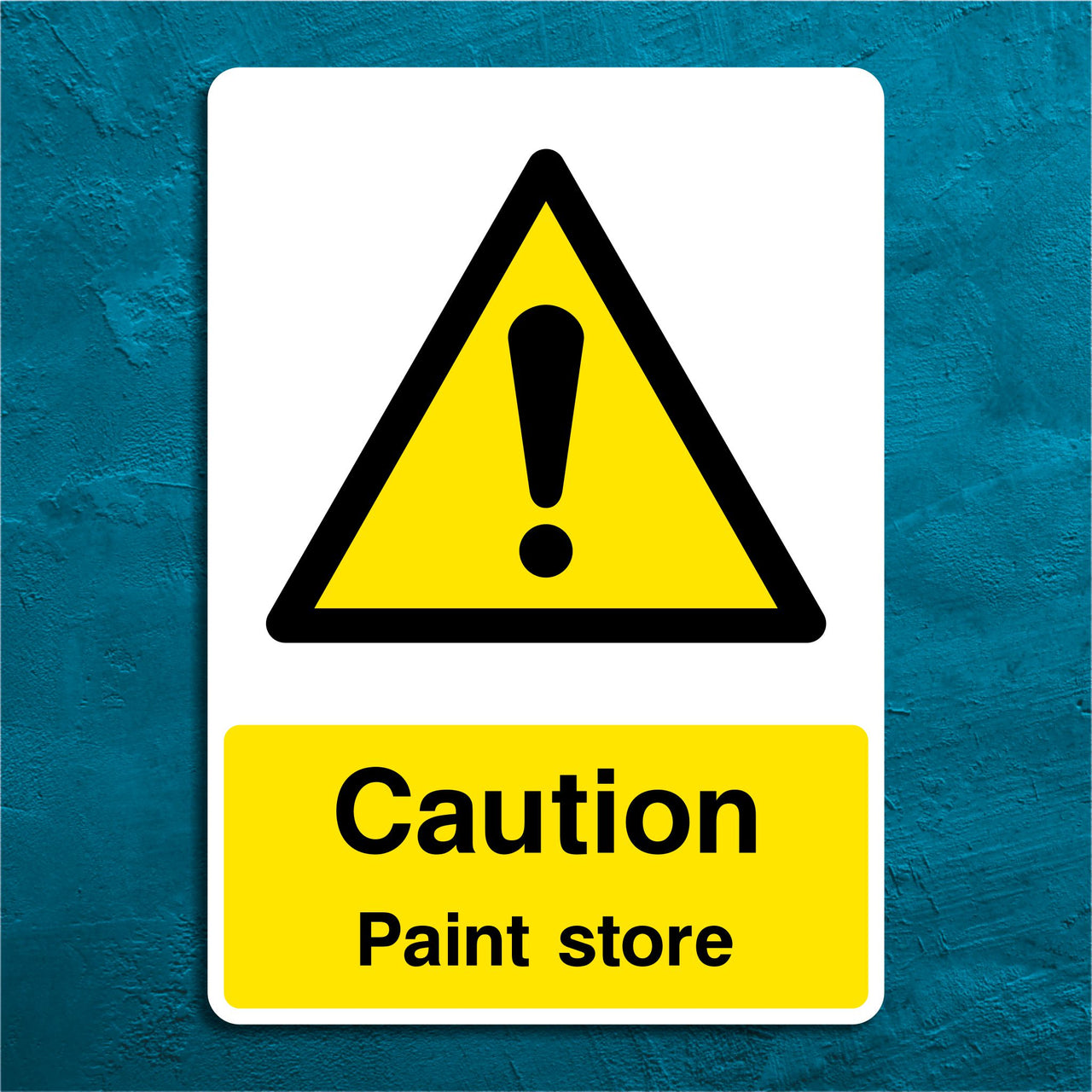 Caution Paint Store Sign