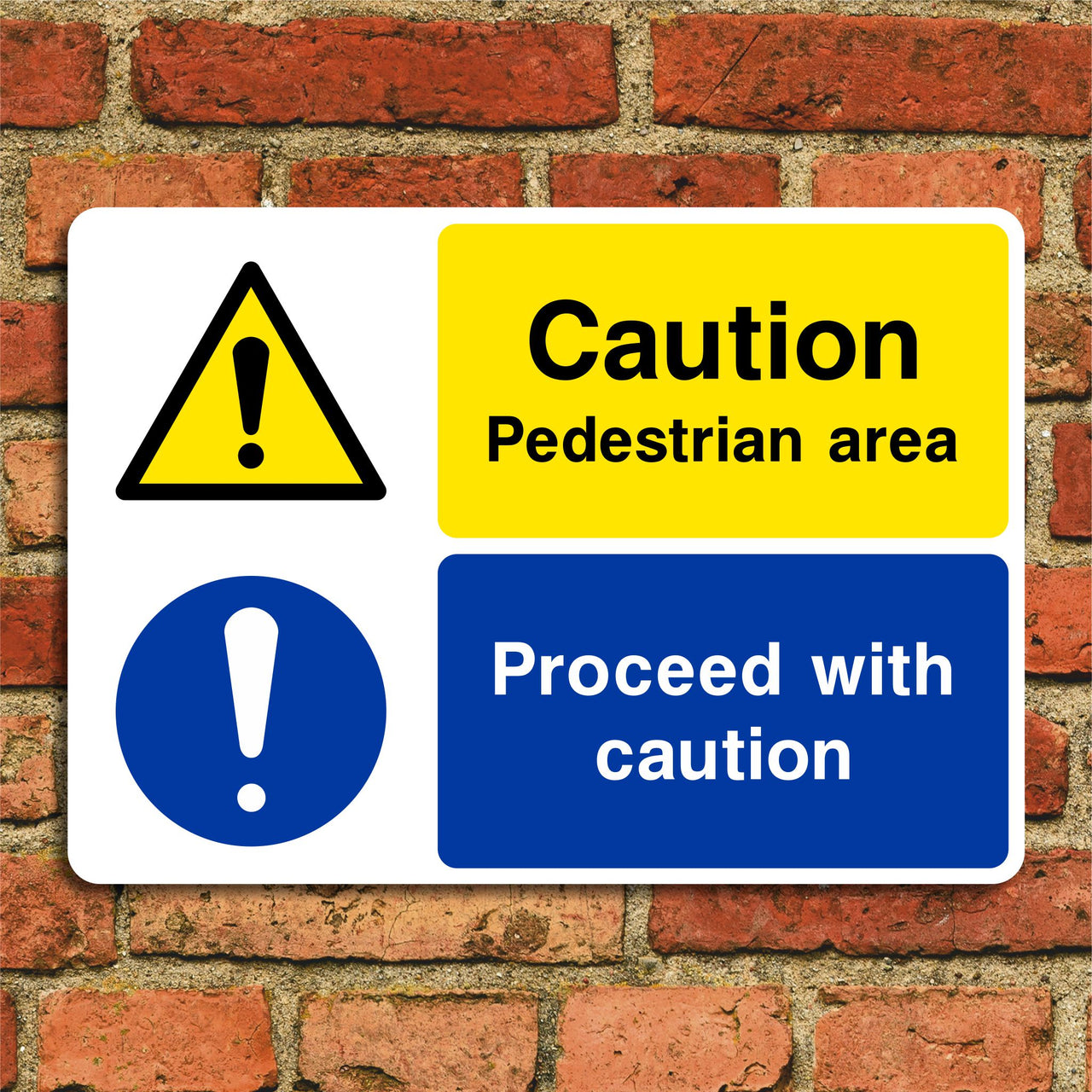 Caution Pedestrian Area Proceed with Caution Sign