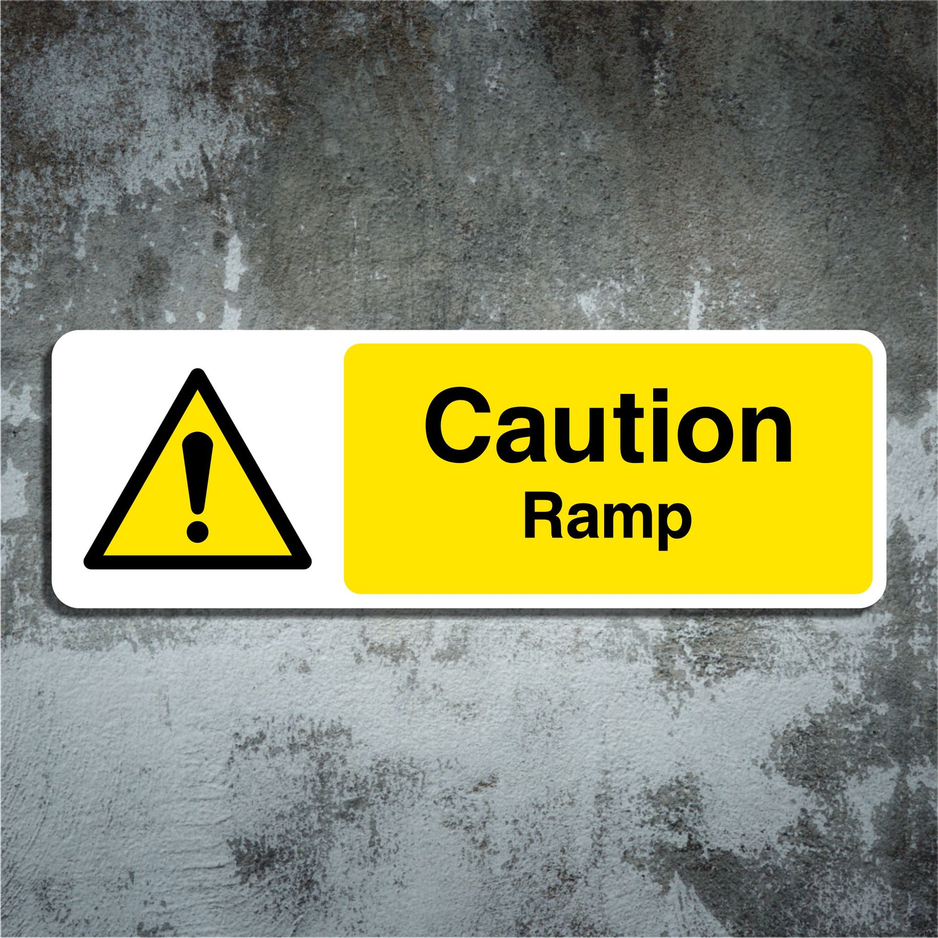 Always Use Ramp Sign Caution Ramp Sign