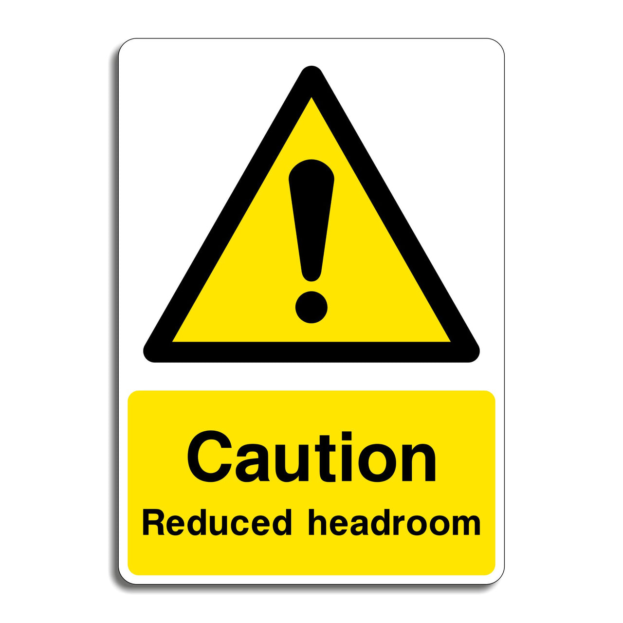 Caution Reduced Headroom Sign