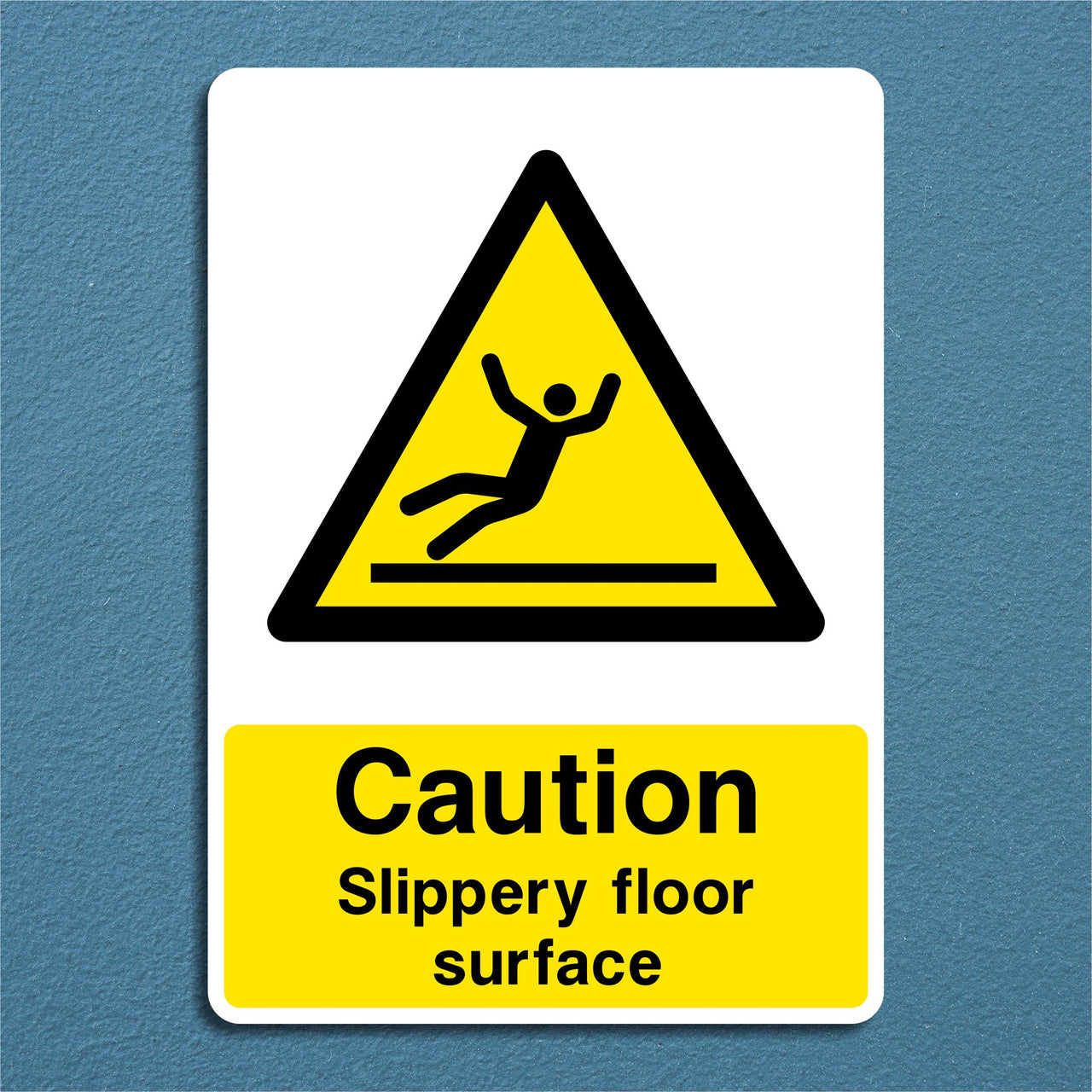 Caution Slippery Floor Surface Sign