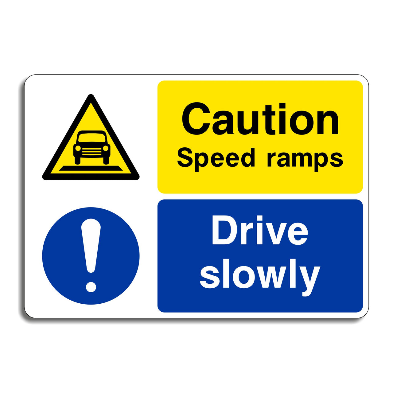 Caution Speed Ramps Drive Slowly Sign