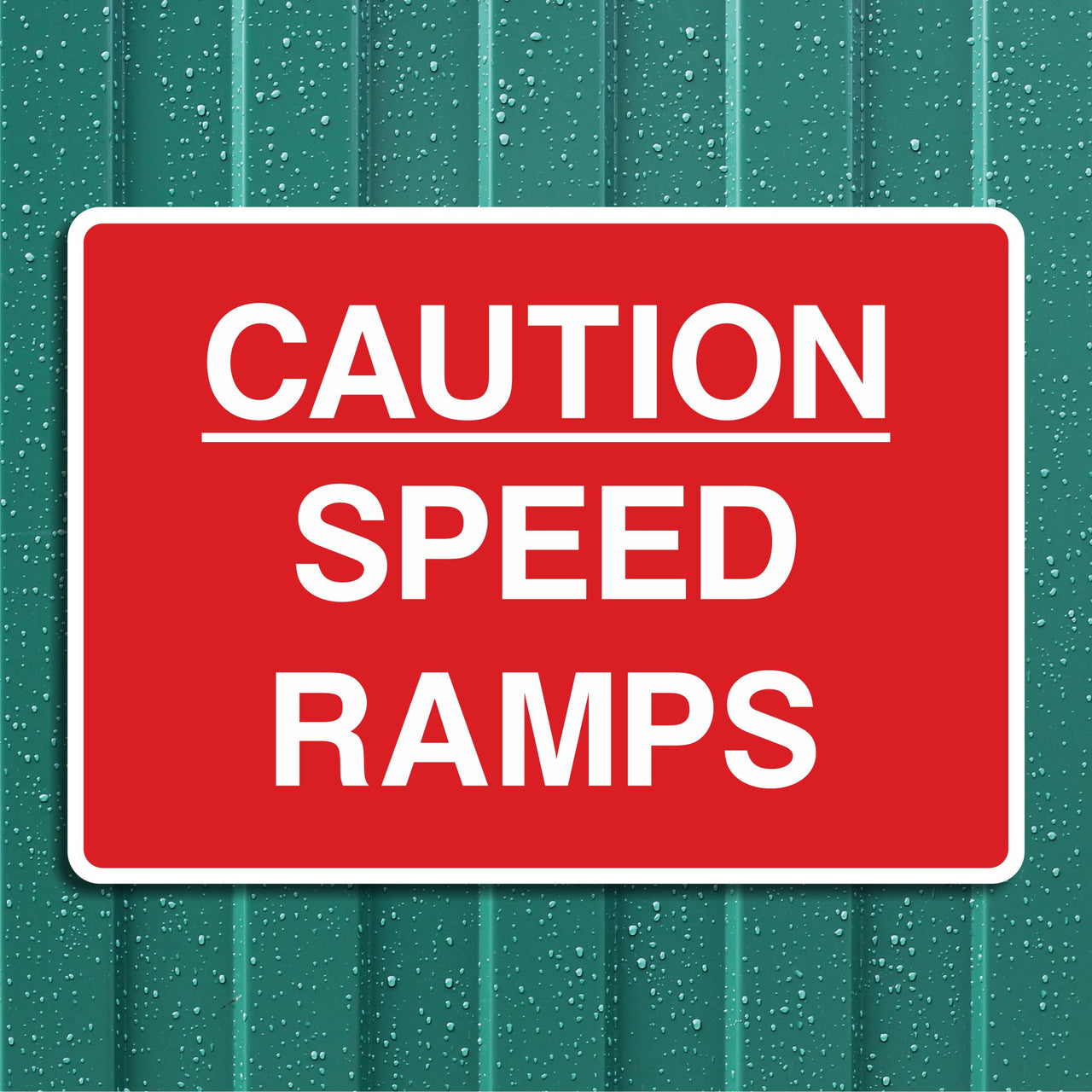 Caution Speed Ramps Sign
