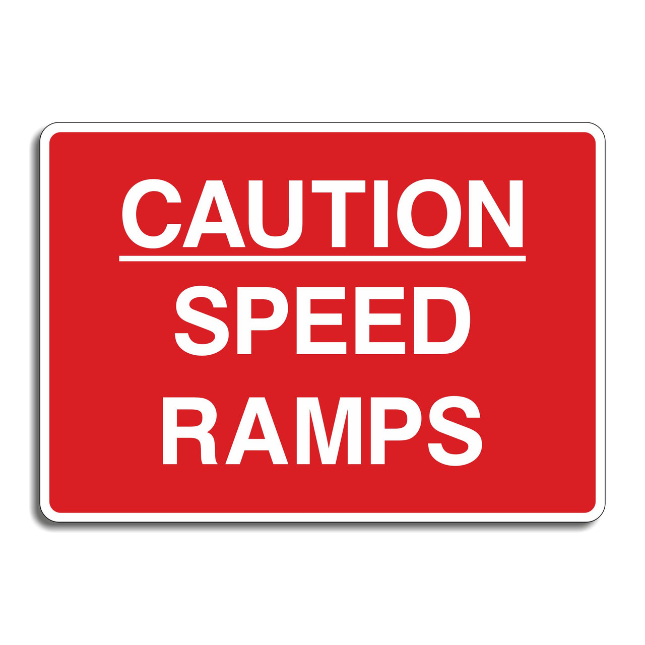 Caution Speed Ramps Sign