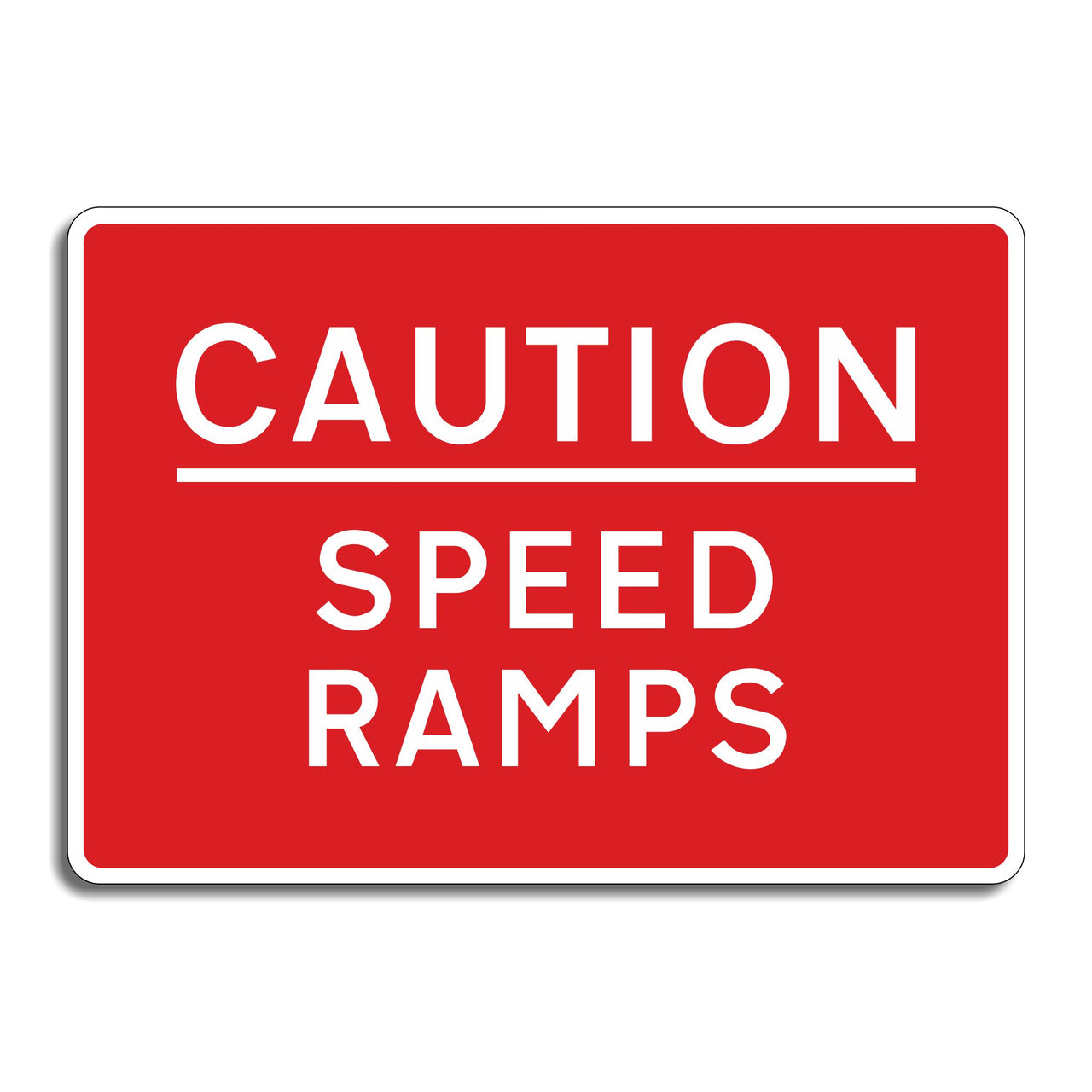 Caution Speed Ramps Sign
