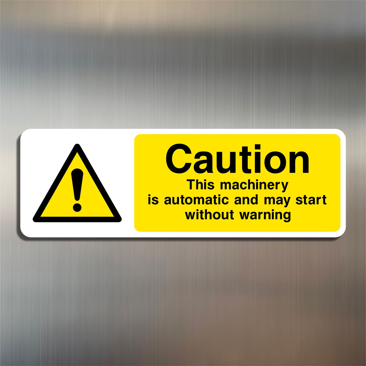 Caution This Machinery Is Automatic And May Start Without Warning Sign