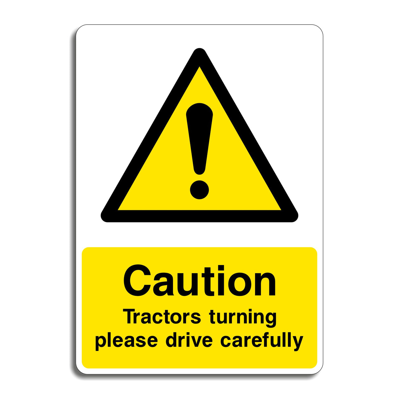Caution Tractors Turning Please Drive Carefully Sign