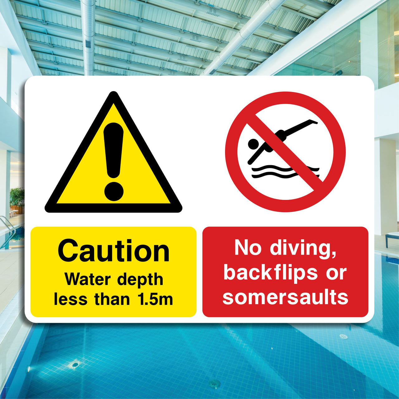 Caution Water Depth Less Than 1.5m No Diving Backflips Or Somersaults Sign