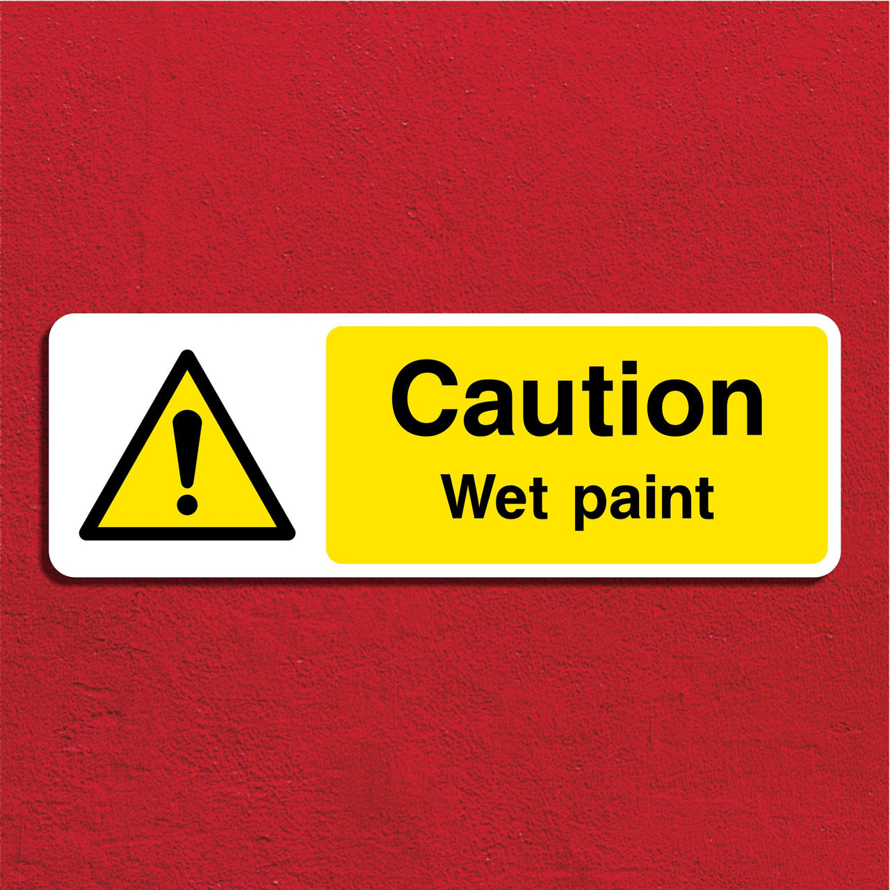 Caution Wet Paint Sign