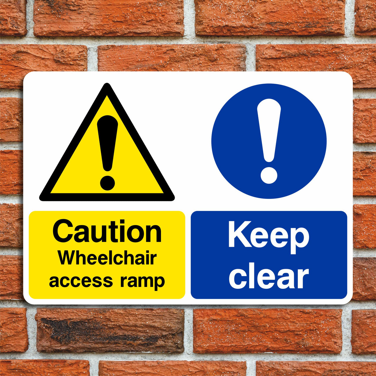 Caution Wheelchair Access Ramp Keep Clear Sign