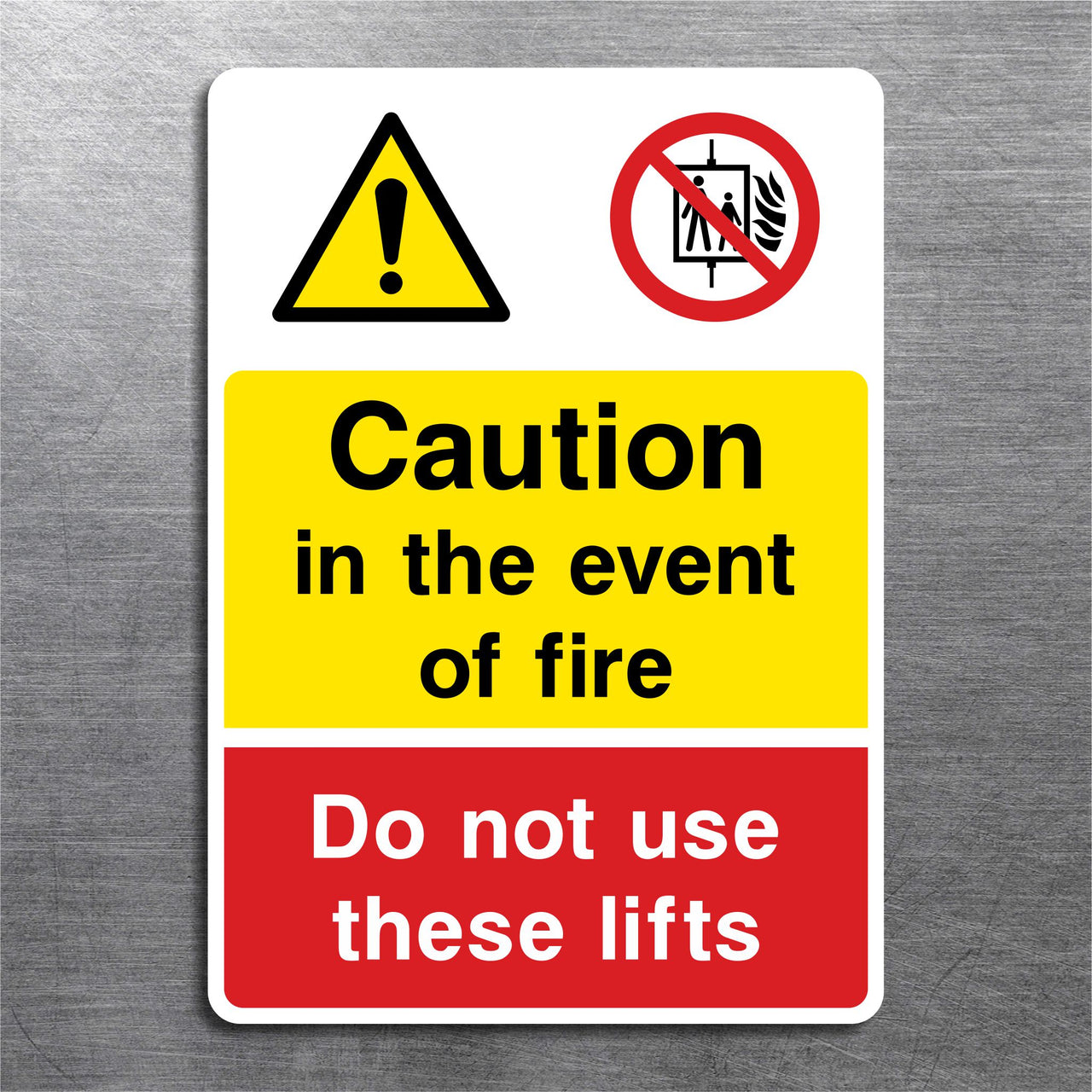 Caution In the Event of Fire Do Not Use These Lifts Sign