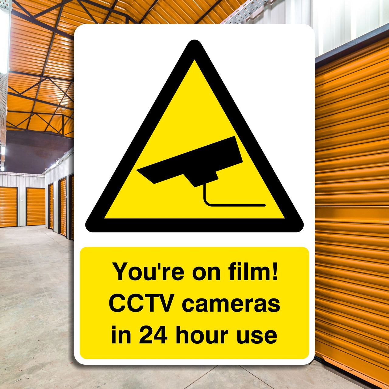 You're On Film! CCTV Cameras In 24 Hour Use Sign