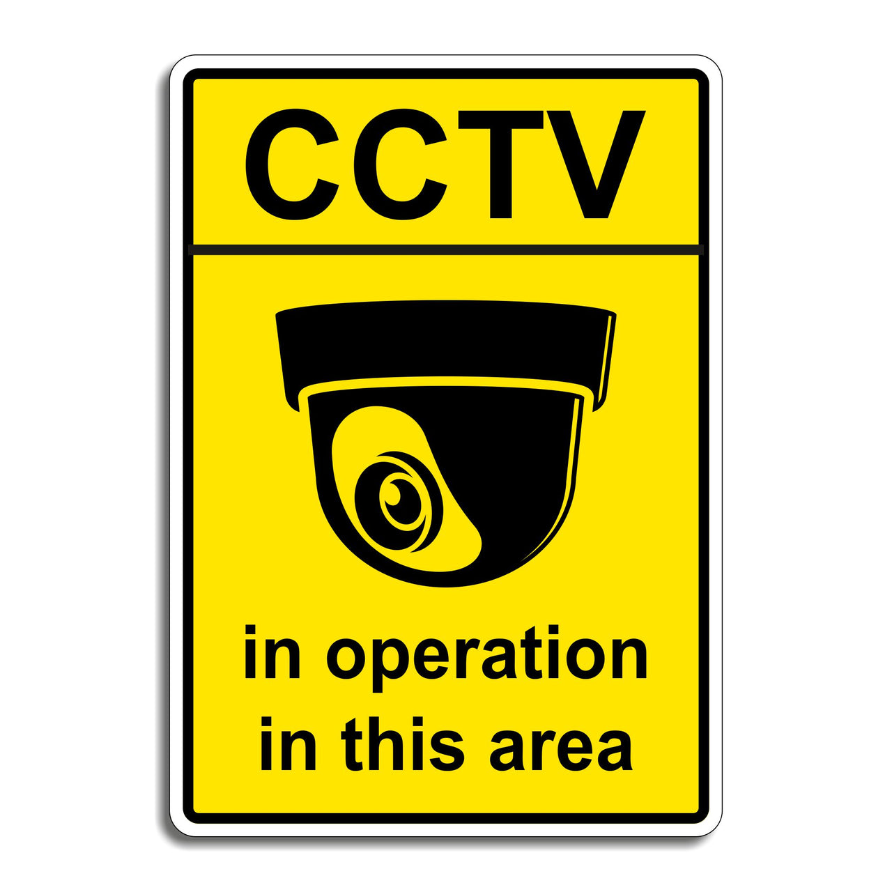CCTV In Operation In This Area Sign