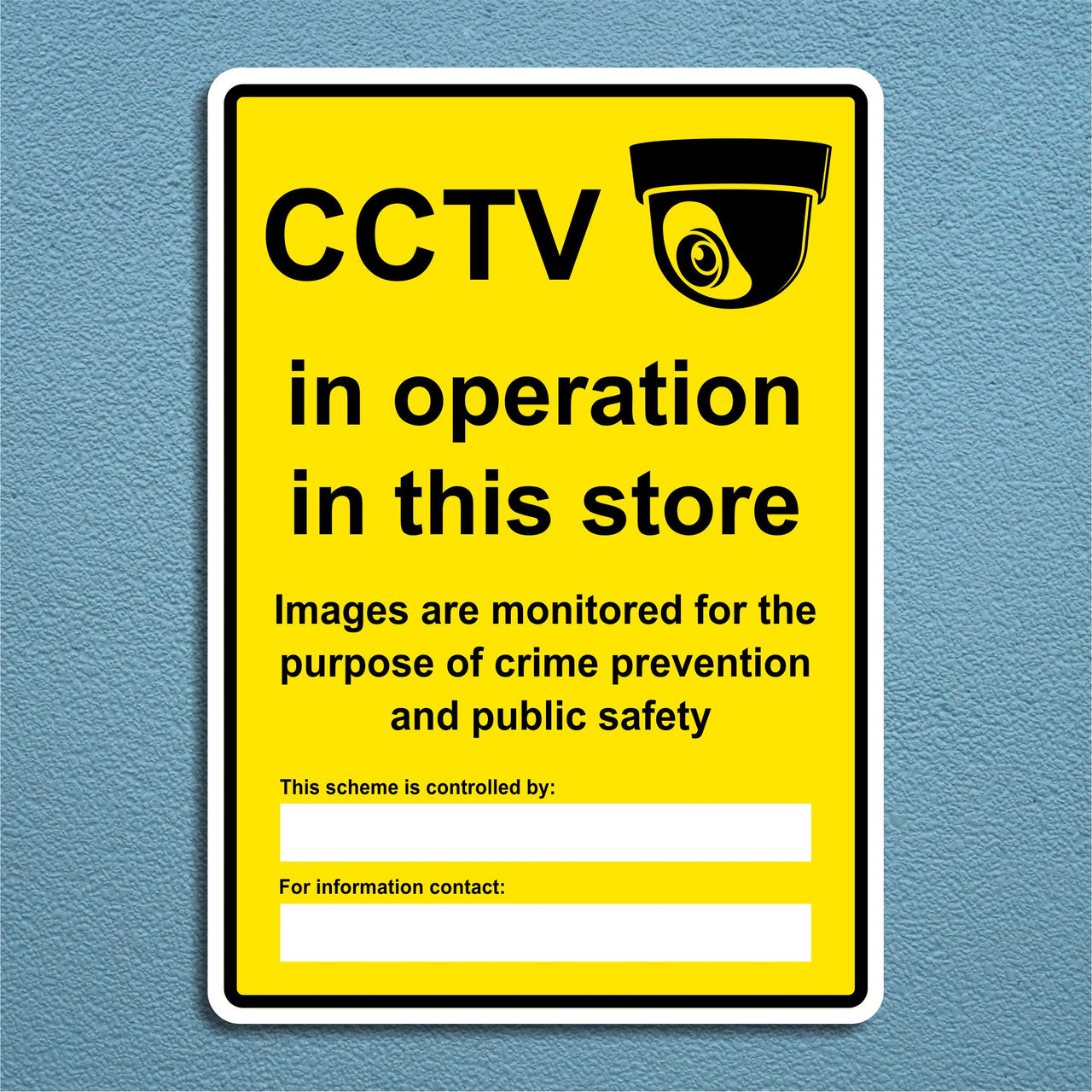 CCTV In Operation In This Store Images Monitored For The Purpose Of Crime Prevention And Public Safety Sign