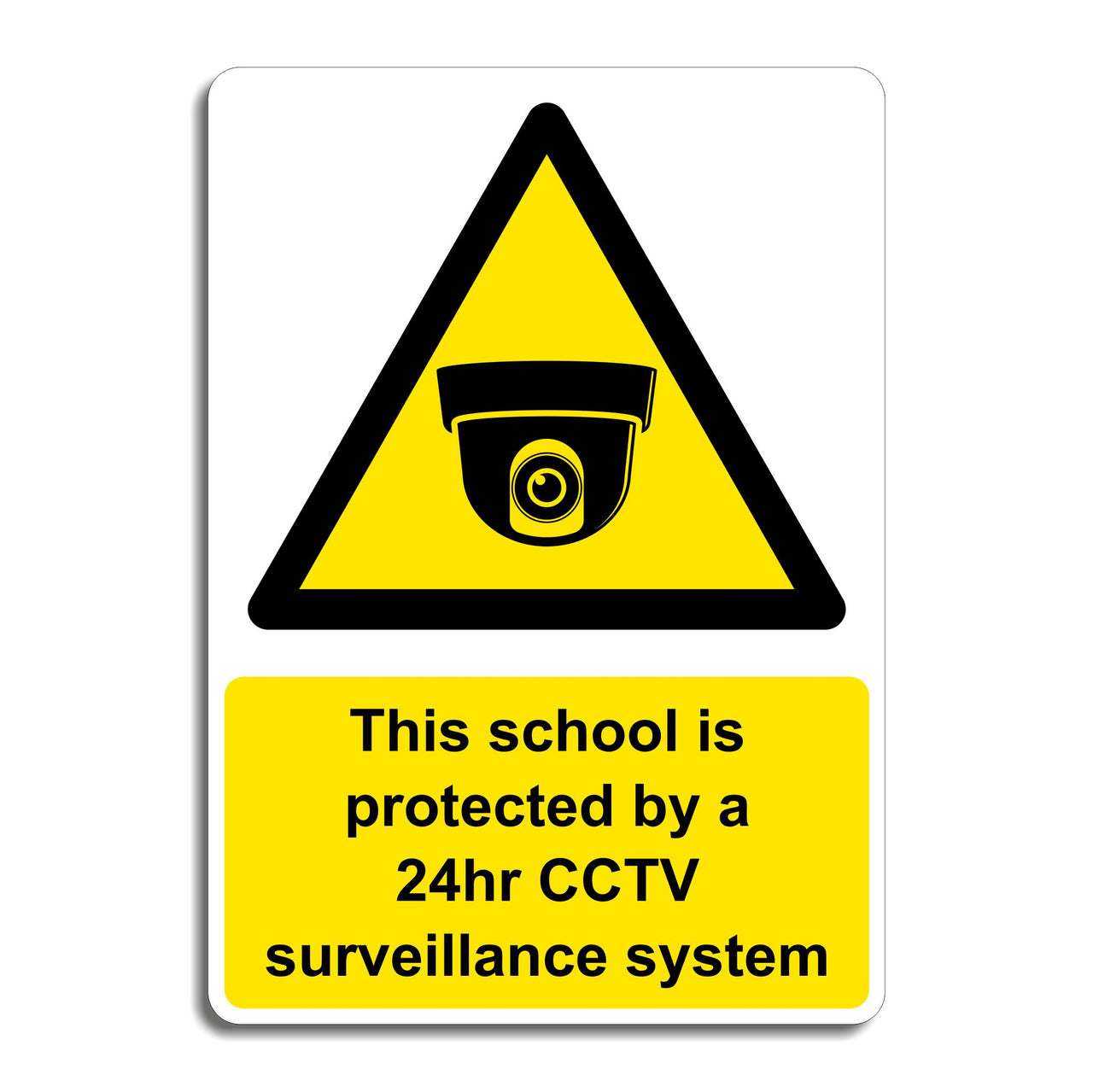 This School Is Protected By A 24hr CCTV Surveillance System Sign