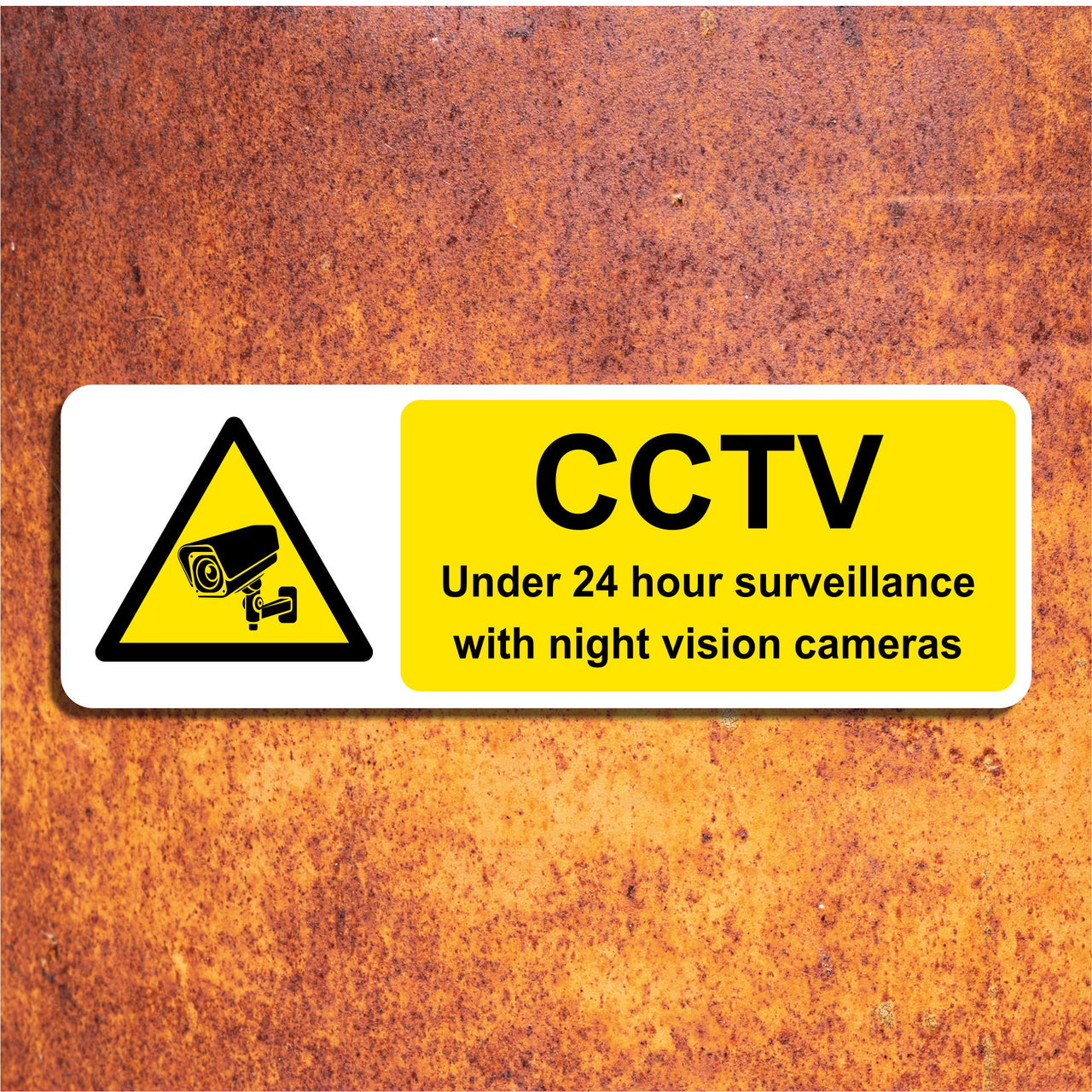 CCTV Under 24 Hour Surveillance With Night Vision Cameras Sign