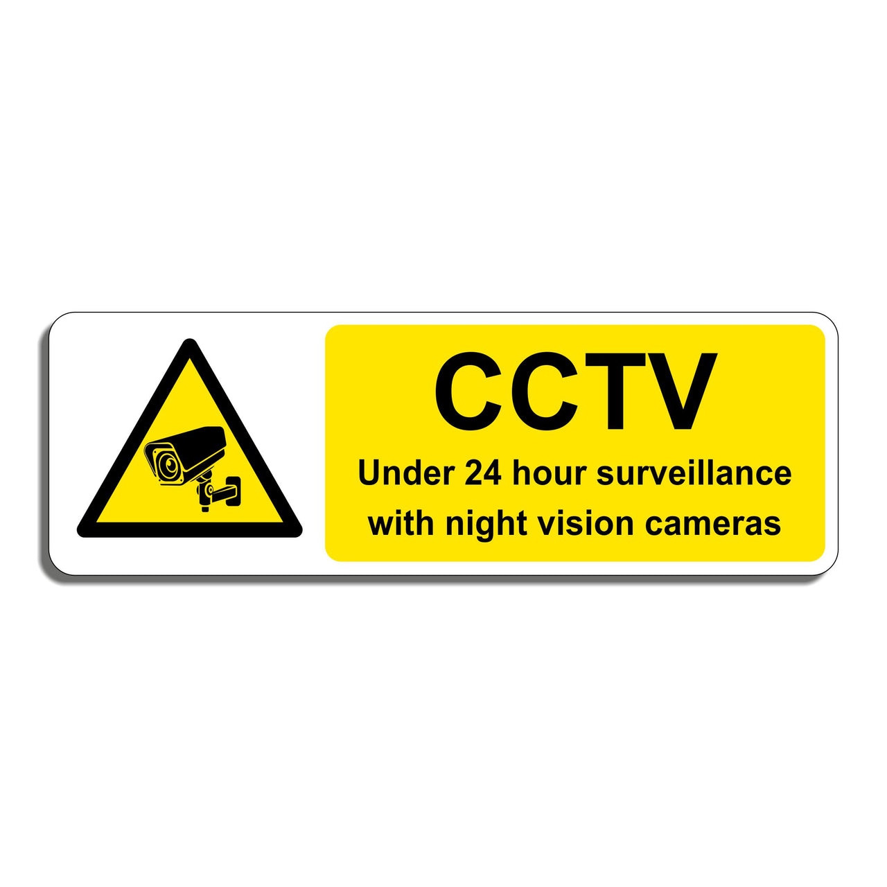CCTV Under 24 Hour Surveillance With Night Vision Cameras Sign