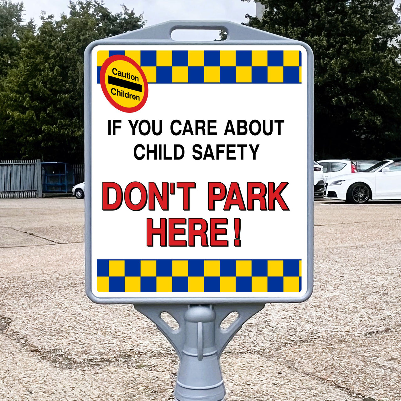 Dont Park Here Freestanding School Sign