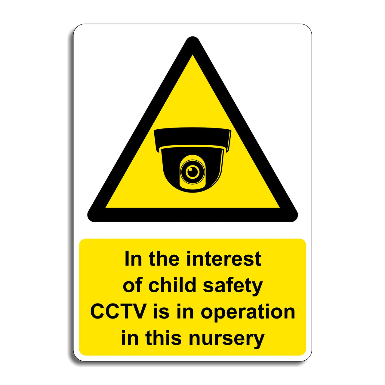 In The Interest Of Child Safety CCTV Is In Operation In This Nursery Sign