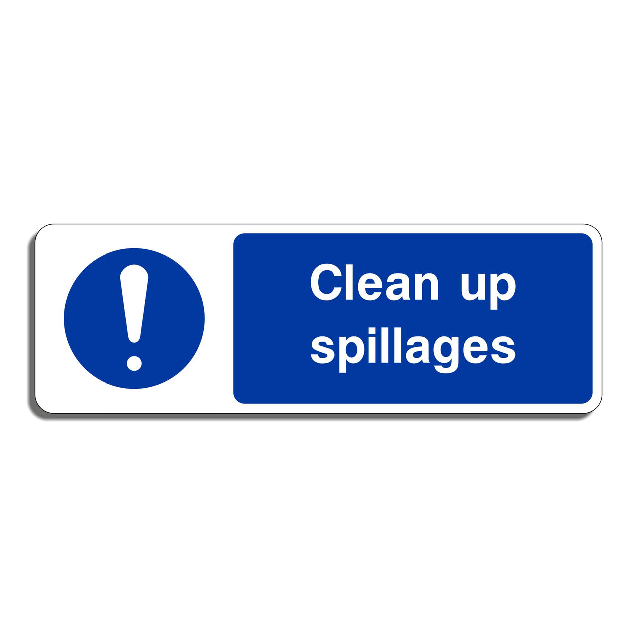 Clean Up Spillages Sign