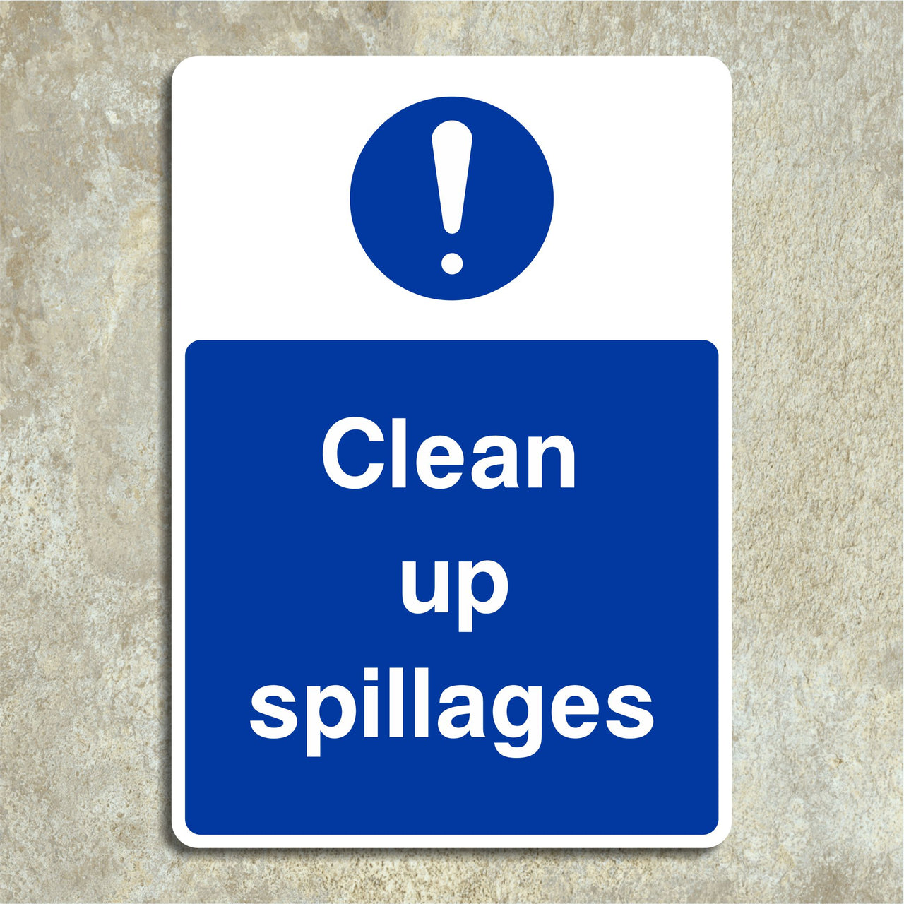 Clean Up Spillages Sign