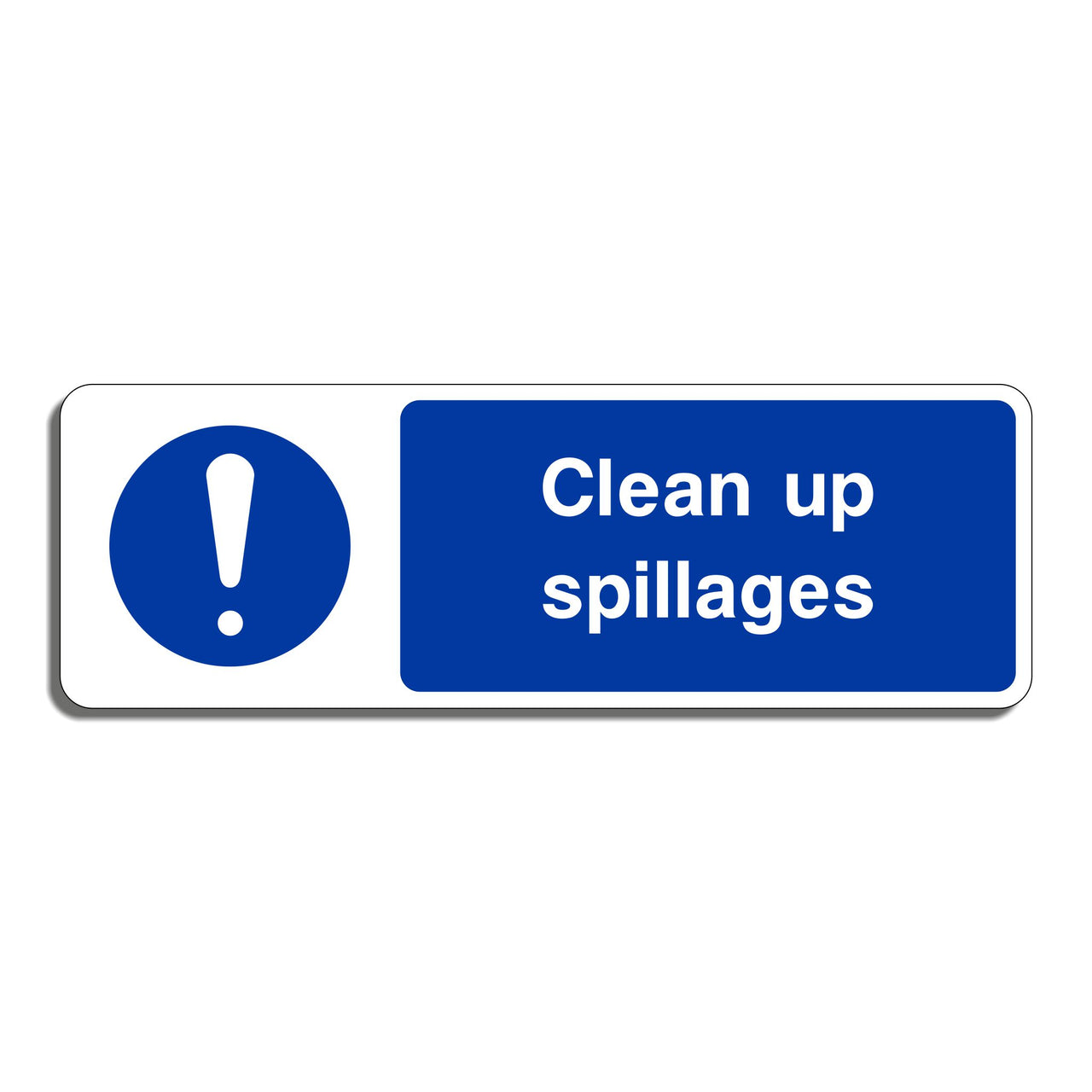 Clean Up Spillages Sign