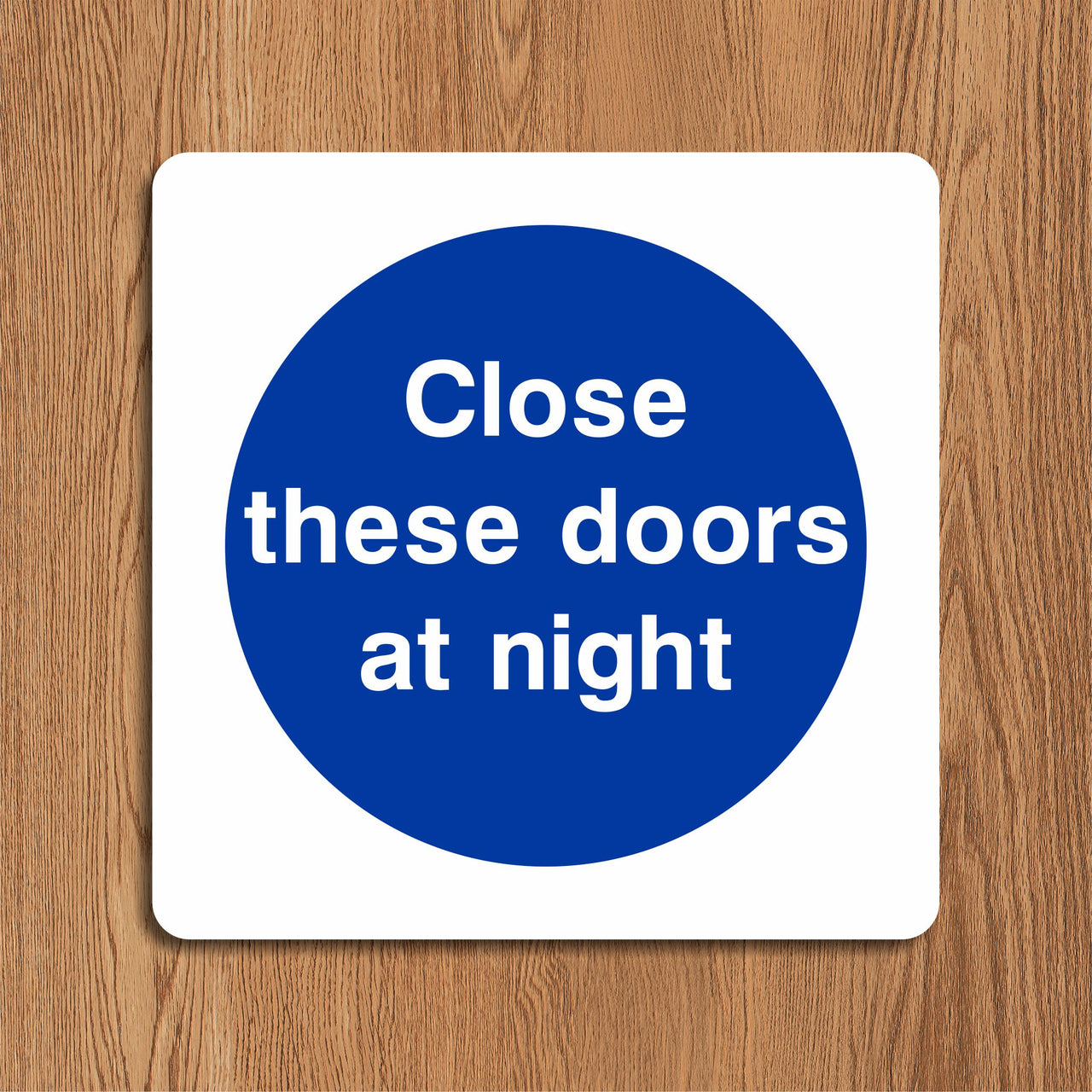 Close These Doors at Night Sign