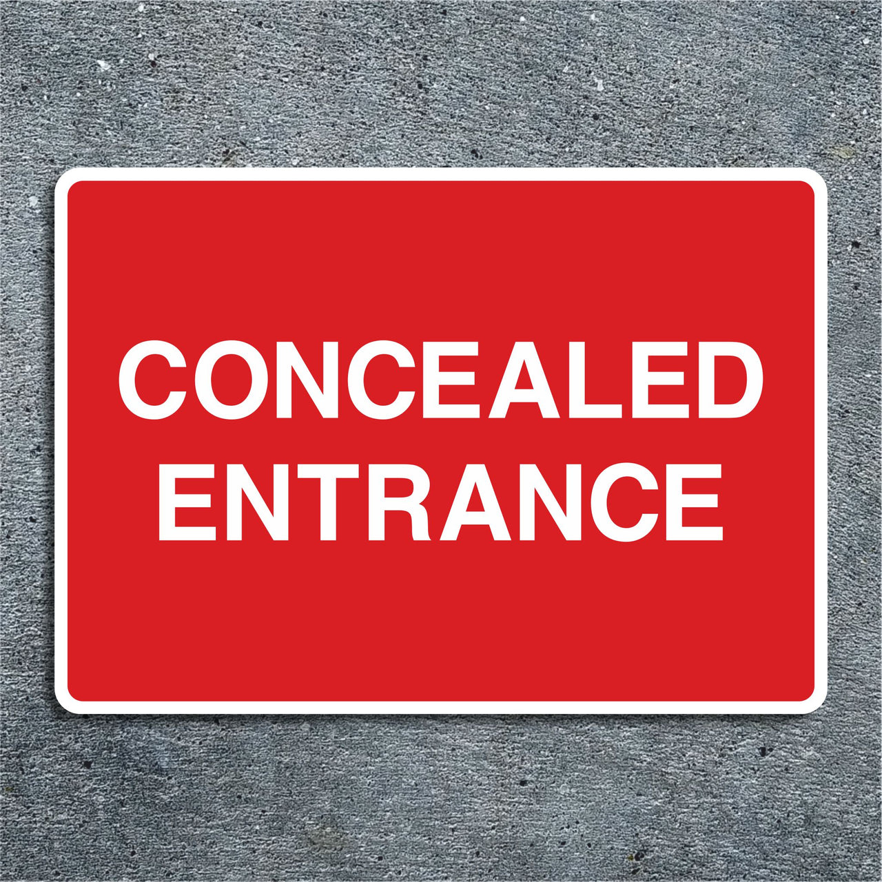 Concealed Entrance Sign