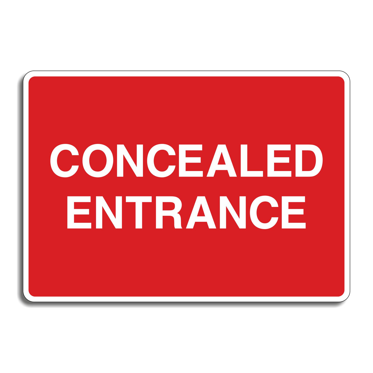 Concealed Entrance Sign