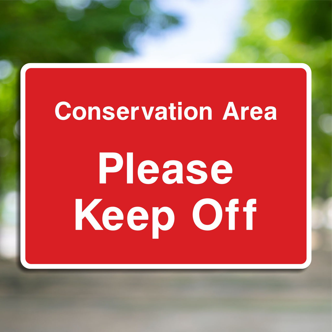 Conservation Area Please Keep Off Sign