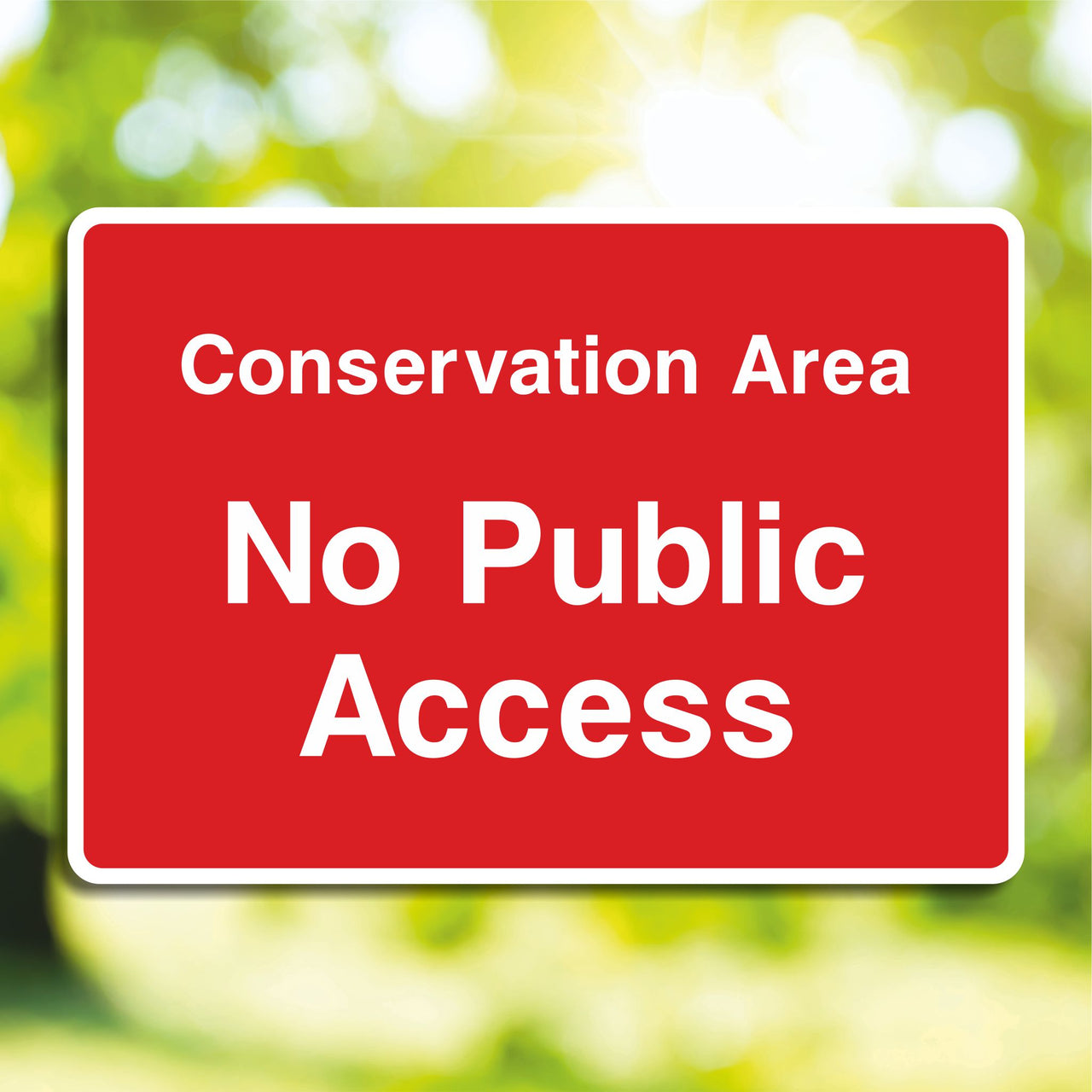 Conservation Area No Public Access Sign