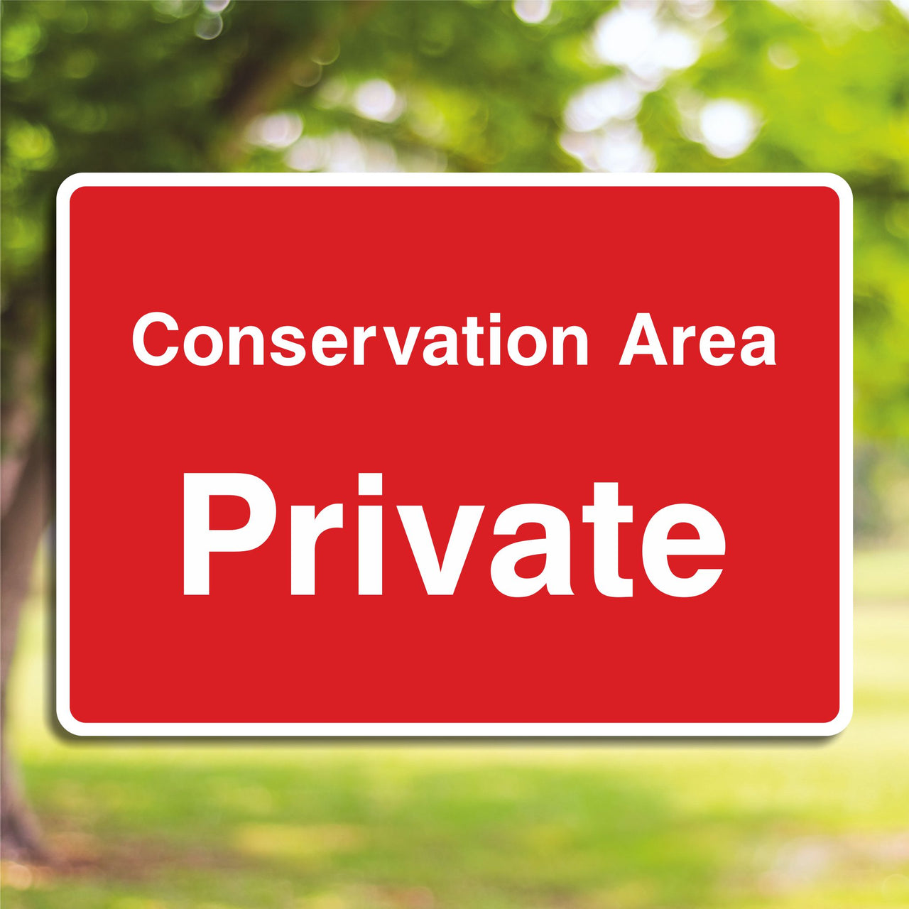 Conservation Area Private Sign
