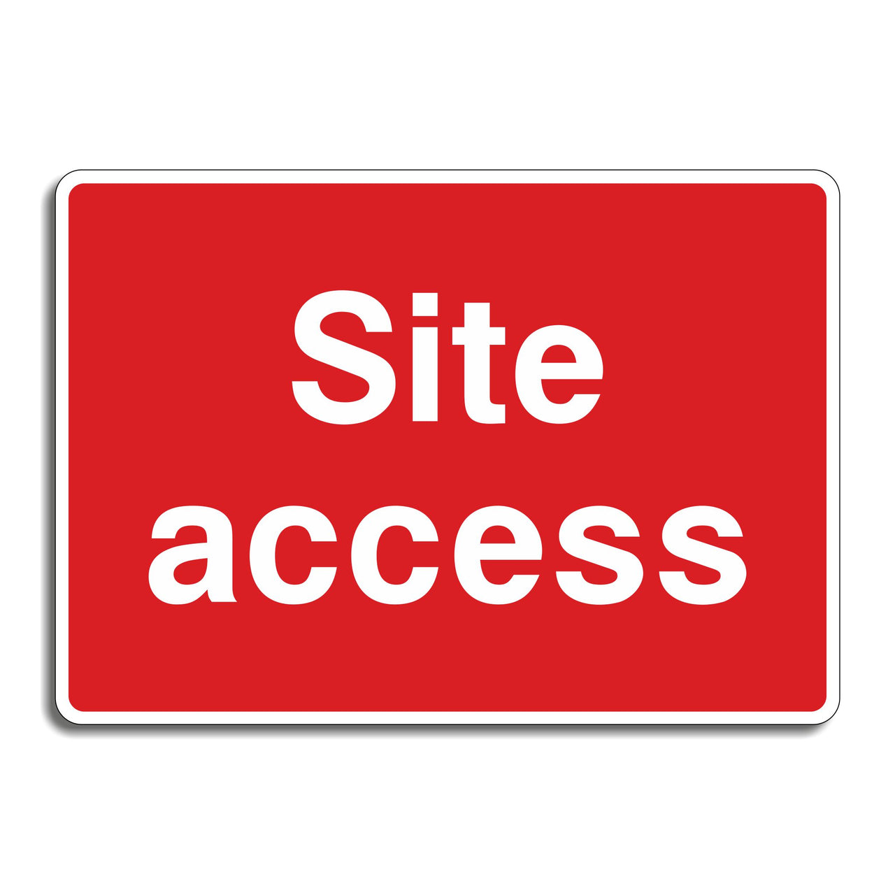 Site Access Sign