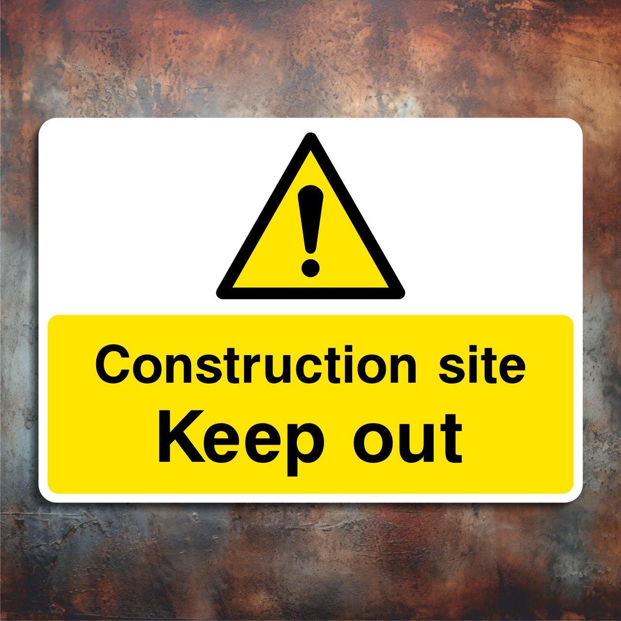 Construction Site Keep Out Sign