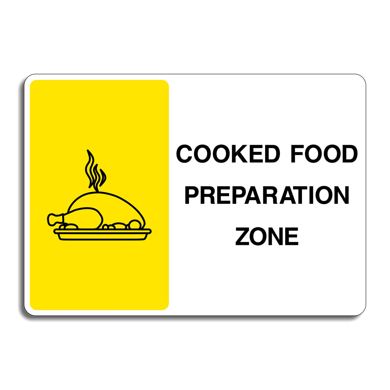 Cooked Food Preparation Zone Sign