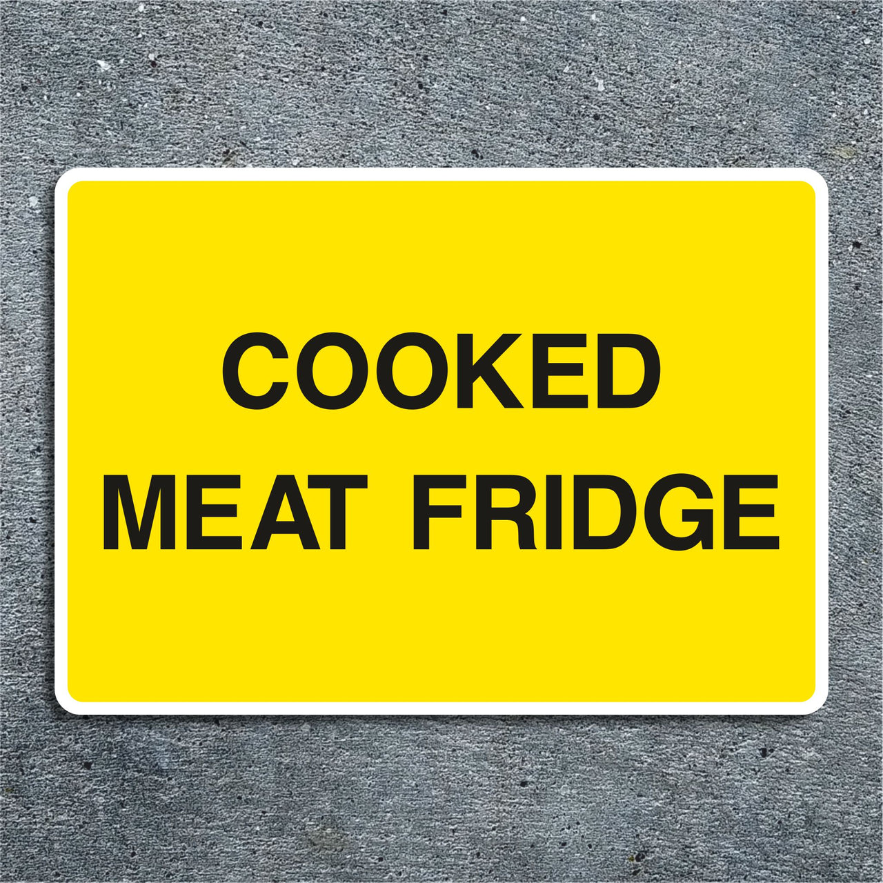 Cooked Meat Fridge Sign