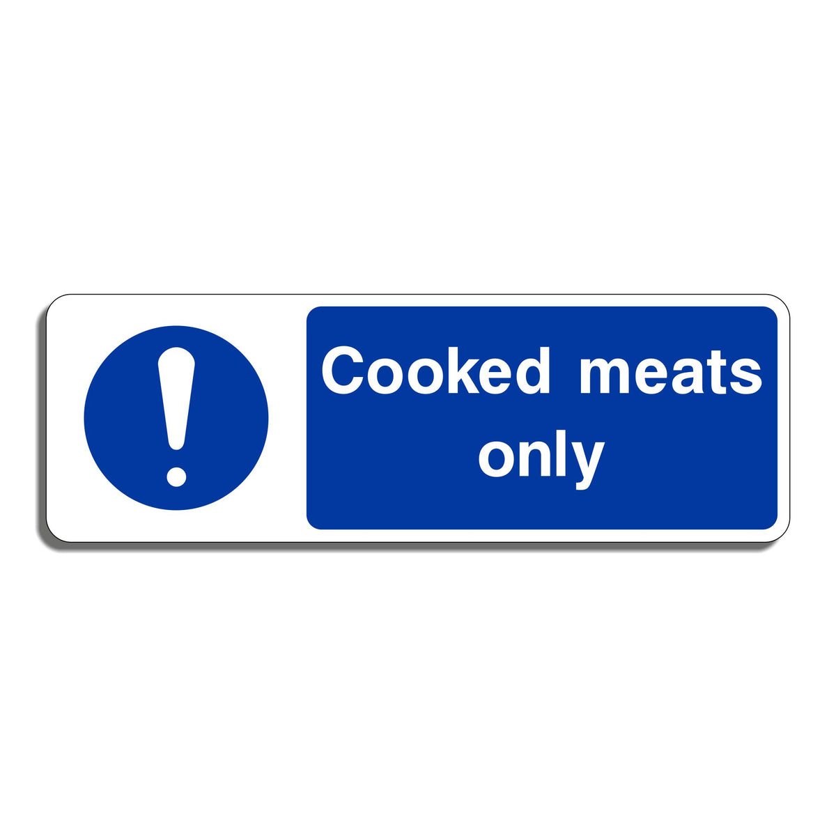 Cook Meat Sign Cooked Meats Only Sign