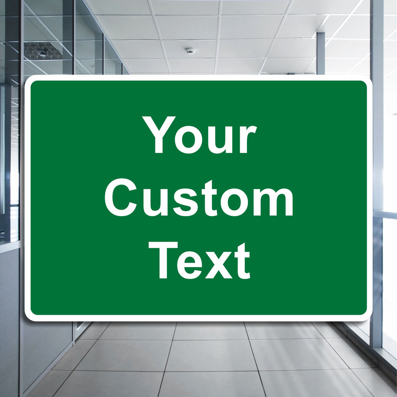Custom Green Sign