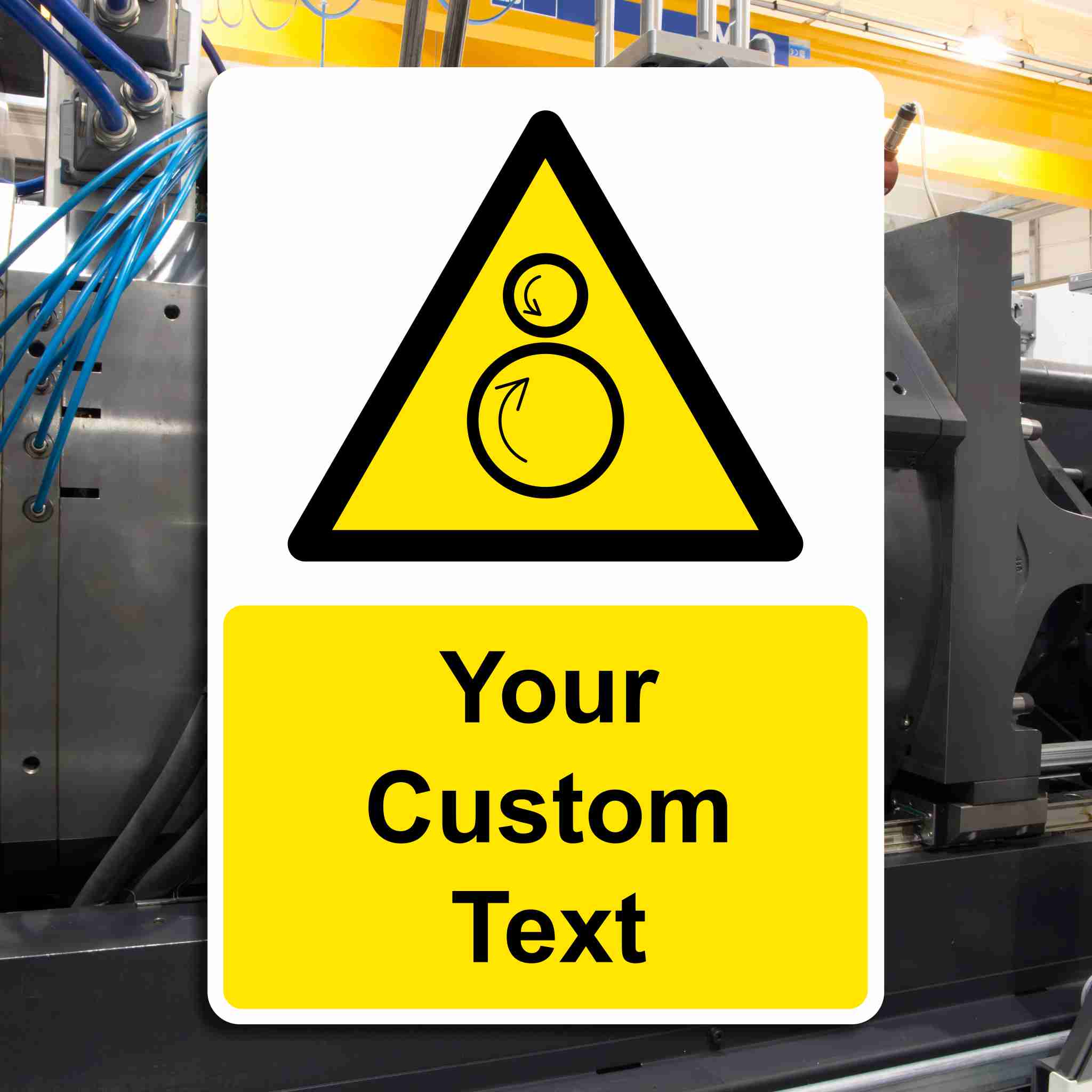 Custom Machine Rollers Safety Sign