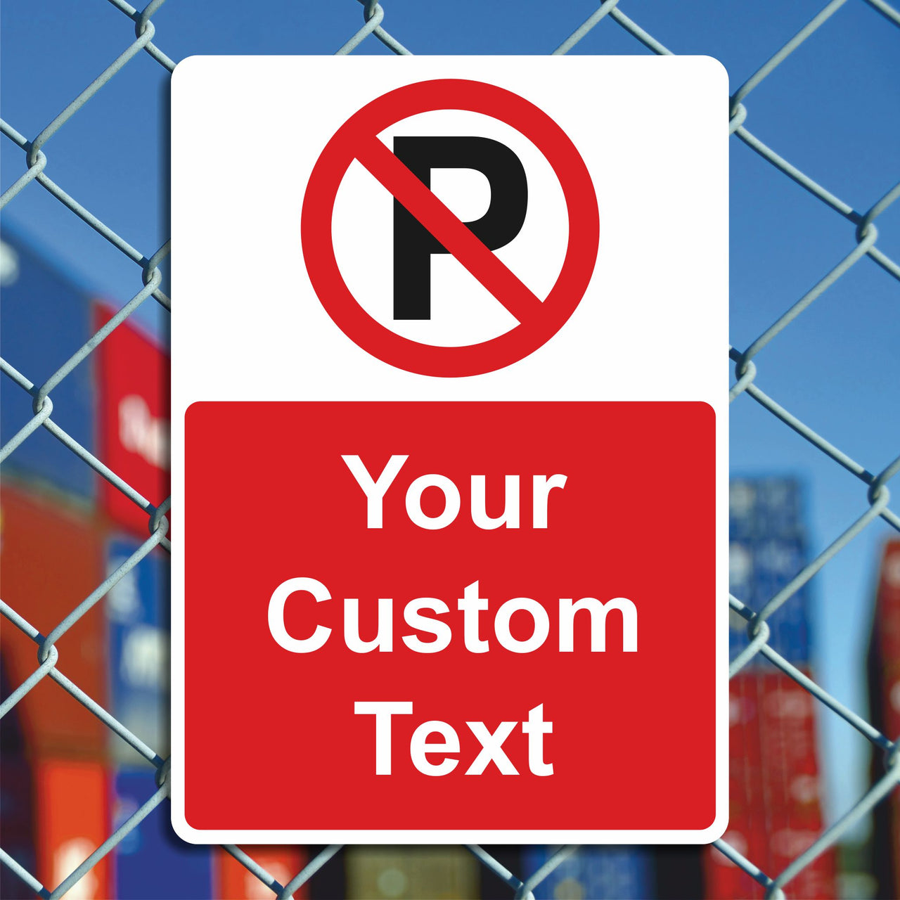 Custom No Parking Sign