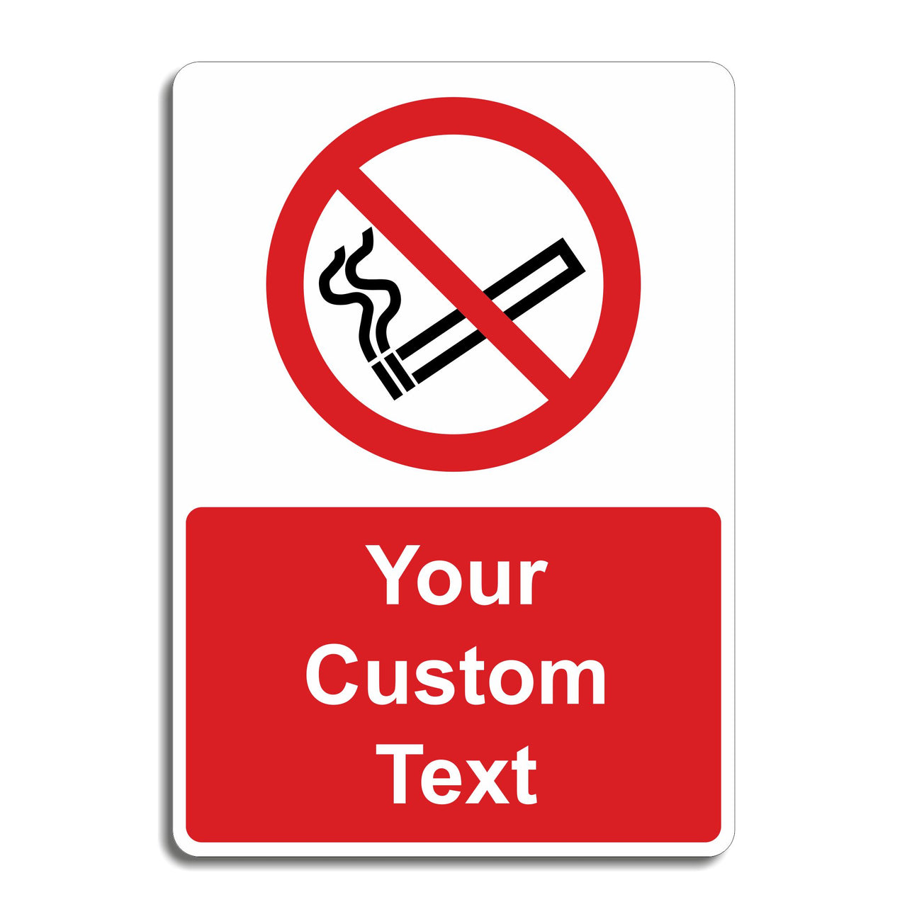 Custom No Smoking Signs - Add Your Own Text - Portrait