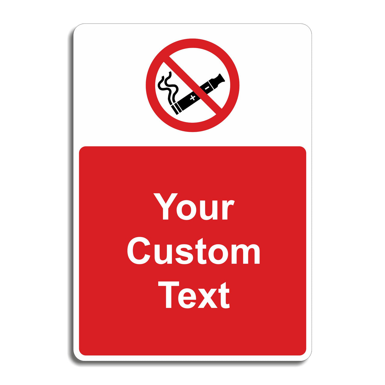 Custom No Vaping Sign - Add Your Own Text
