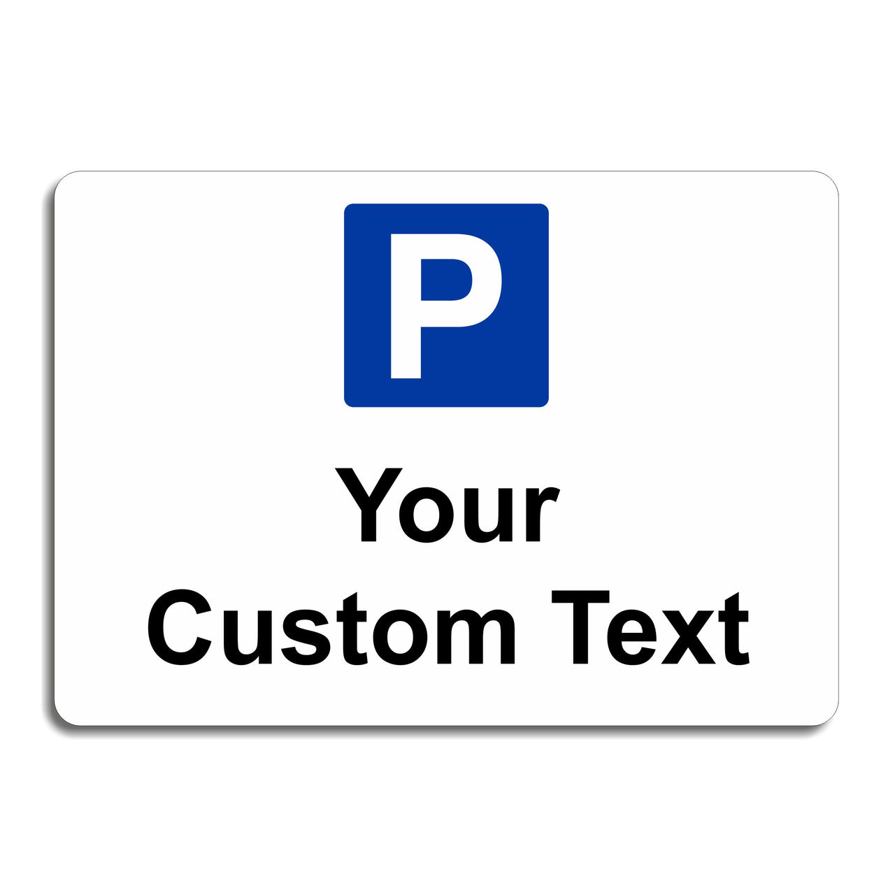 Custom Parking Sign - Add Your Own Text