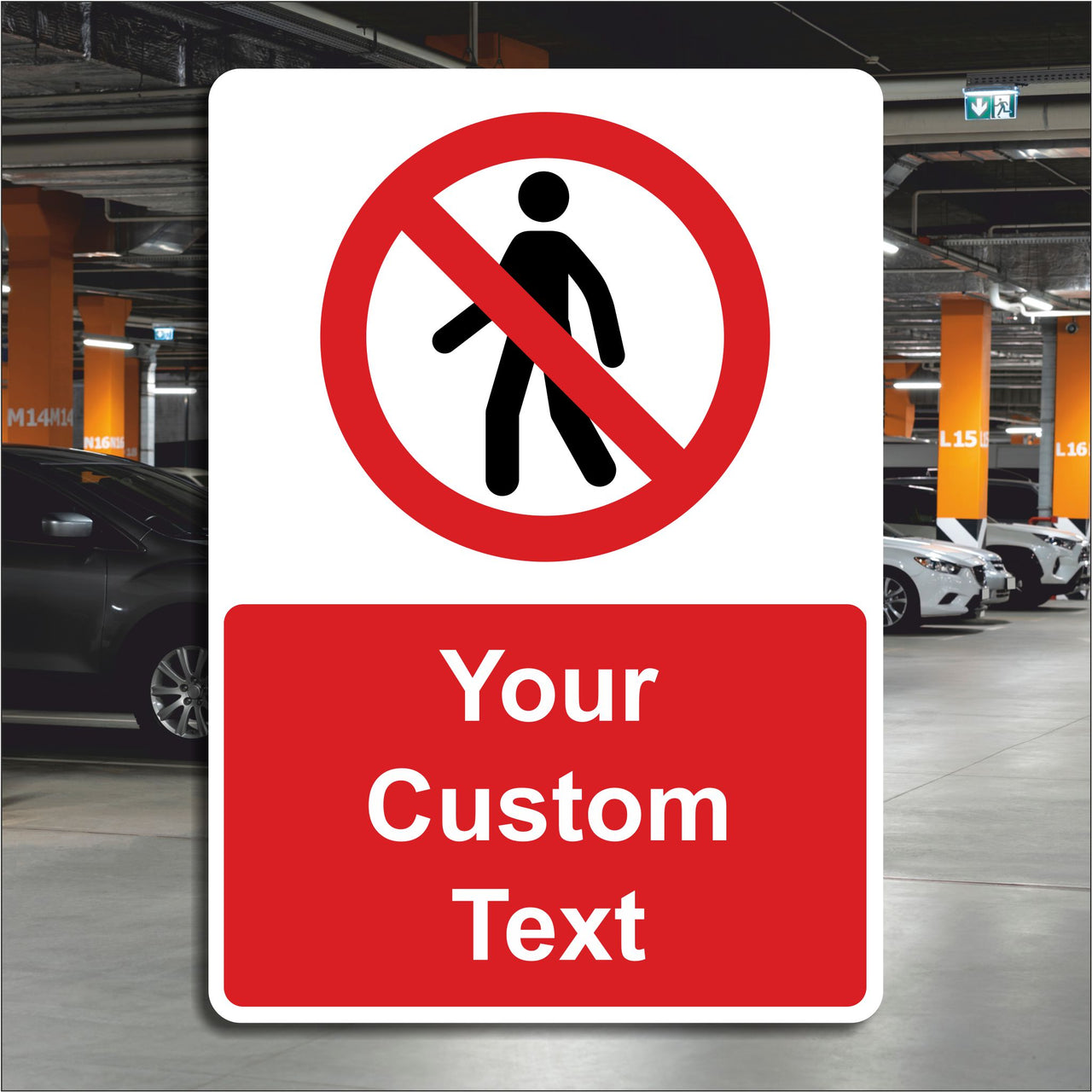 Custom No Pedestrian Access Sign - Add Your Own Text