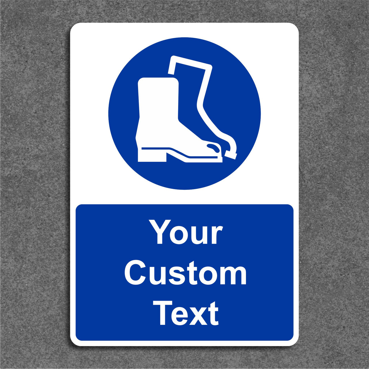 Custom Safety Boots Signs - Add Your Own Text