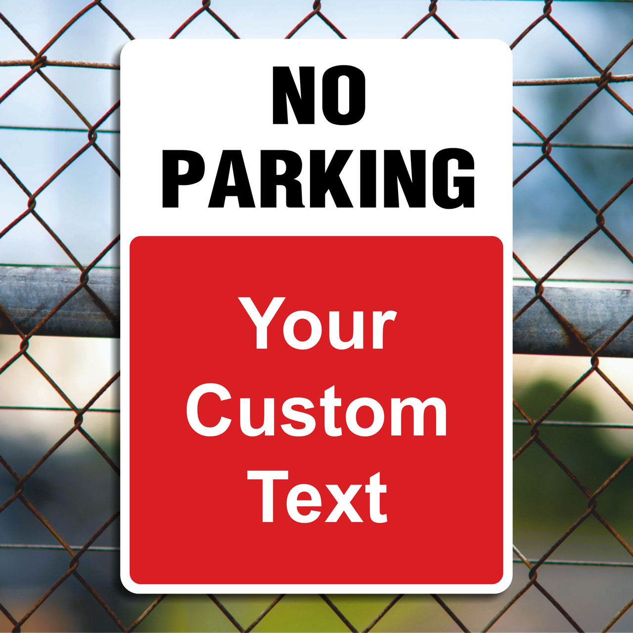 Custom No Parking Signs