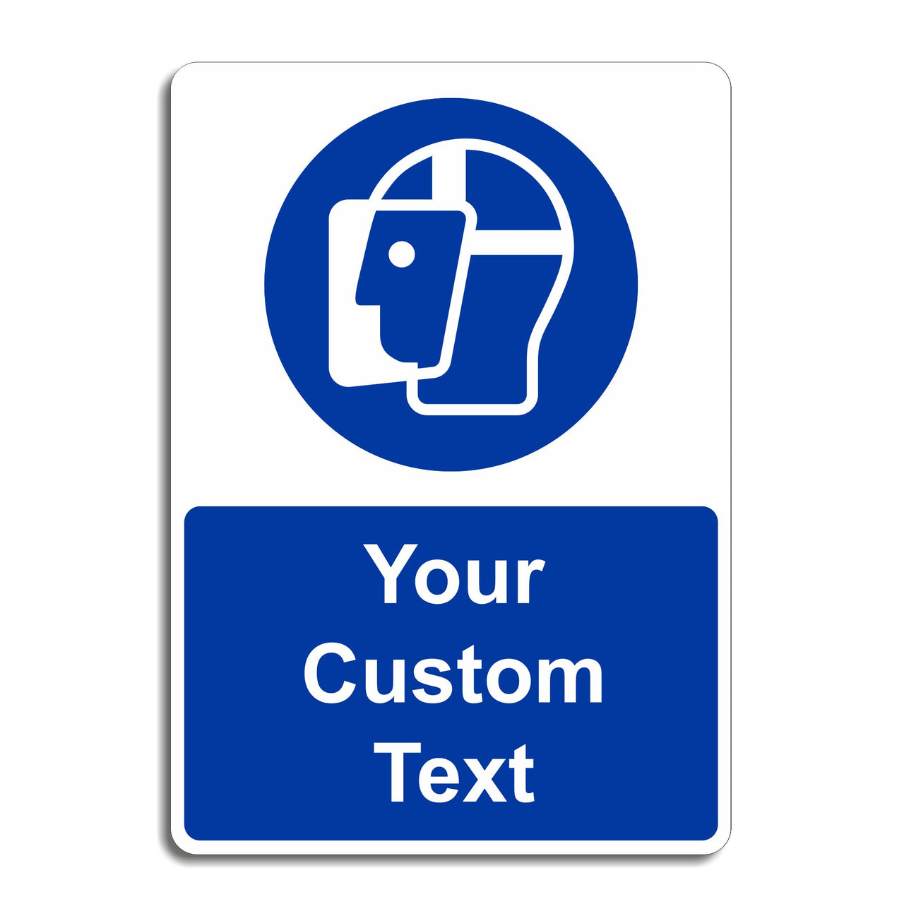 Custom Face Shield Safety Signs - Add Your Own Text