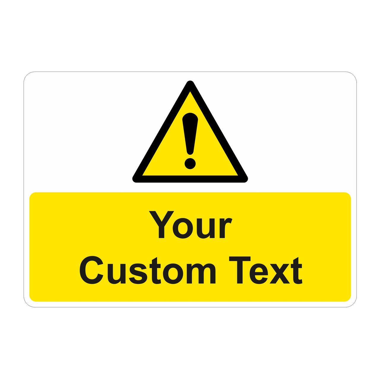 Custom Warning Sign Landscape Orientation