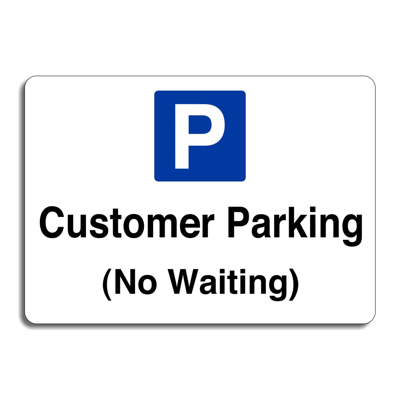 Customer Parking (No Waiting) Sign